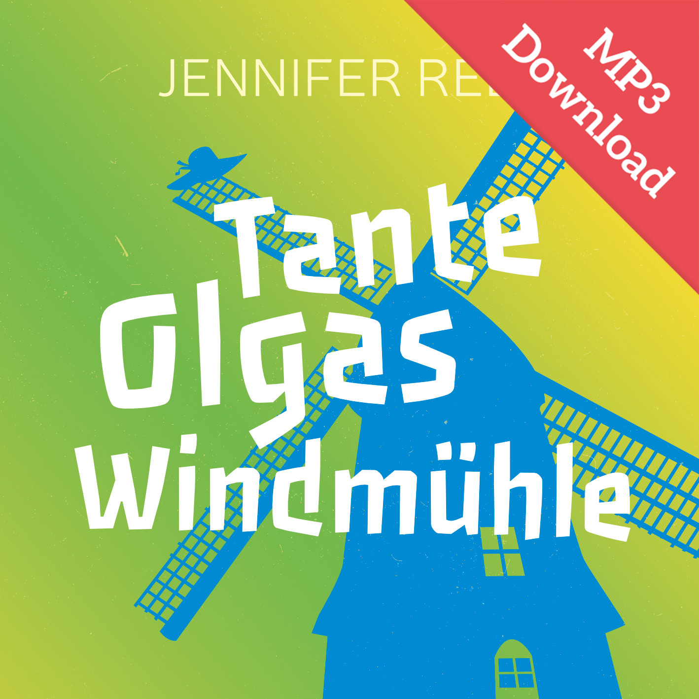 DOWNLOAD: Tante Olgas Windmühle (Hörbuch [MP3])
