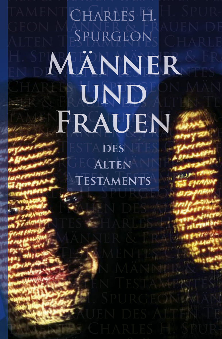 CLV_maenner-und-frauen-des-alten-testaments_charles-h-spurgeon_255674_1