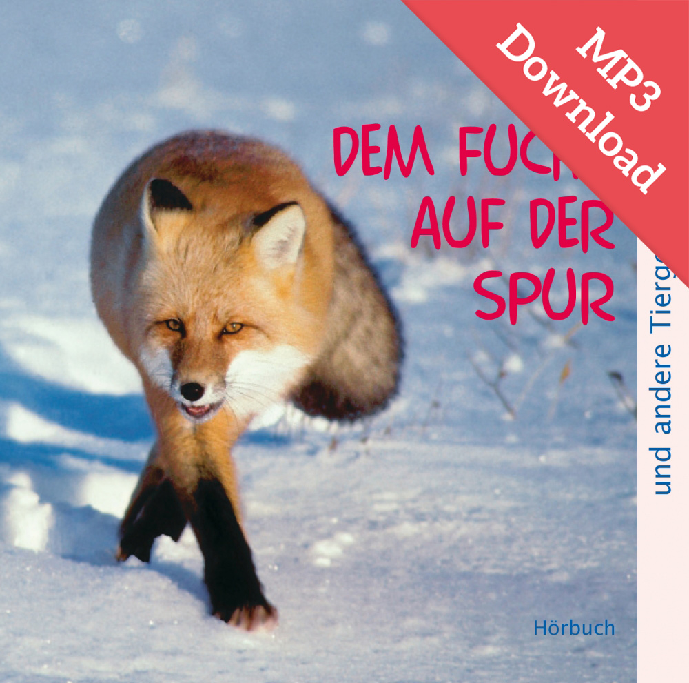 DOWNLOAD: Dem Fuchs auf der Spur (Hörbuch)
