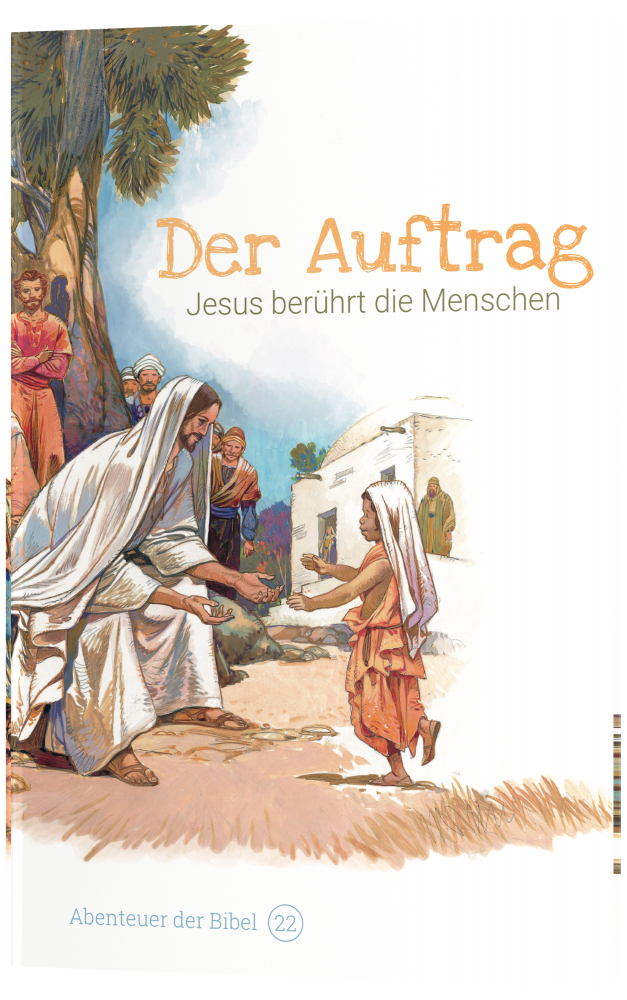 CLV_der-auftrag-jesus-beruehrt-die-menschen-abenteuer-der-bibel-band-22_anne-de-graaf-texte-jos-prez-montero_256622_4