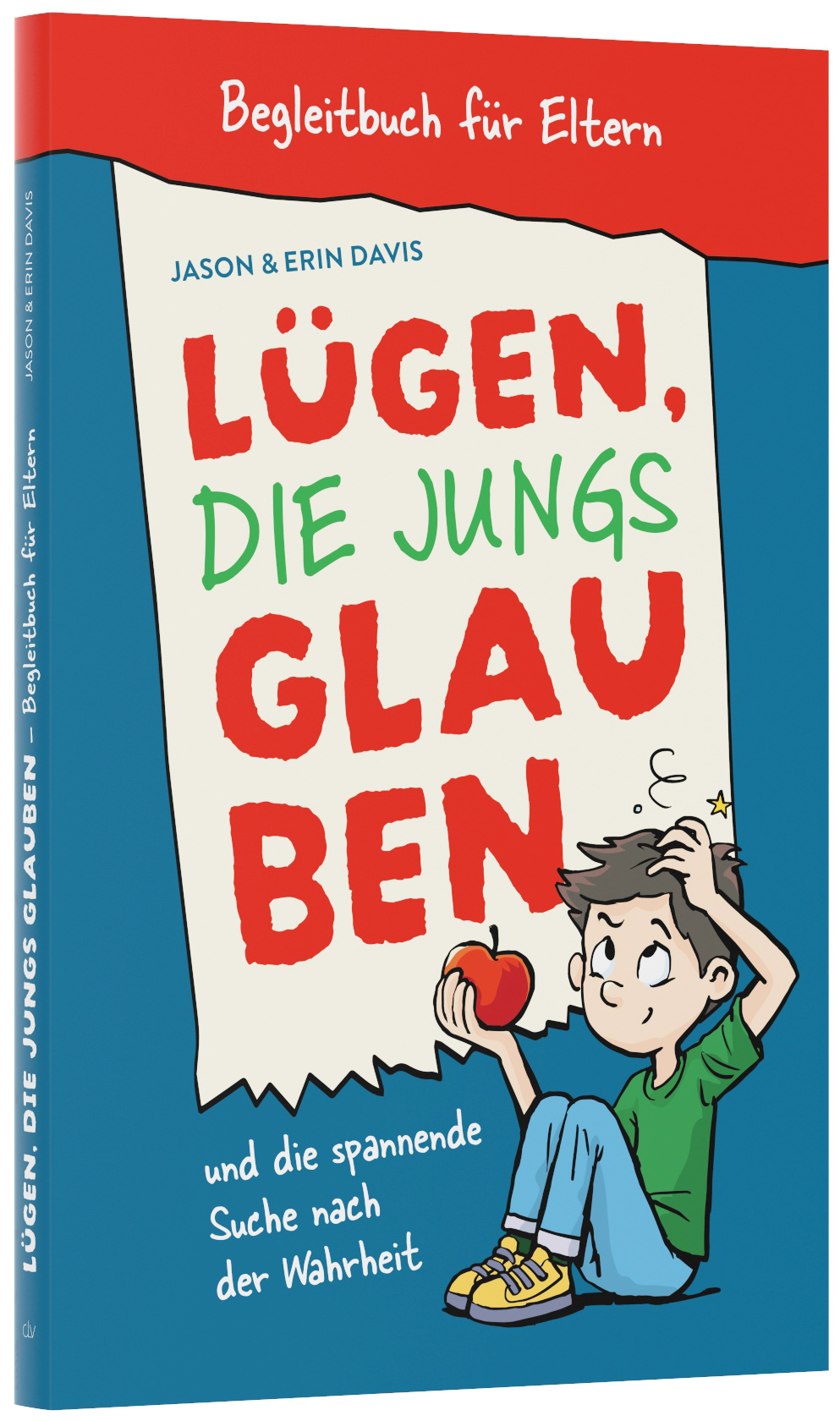 Lügen, die Jungs glauben – Begleitbuch für Eltern