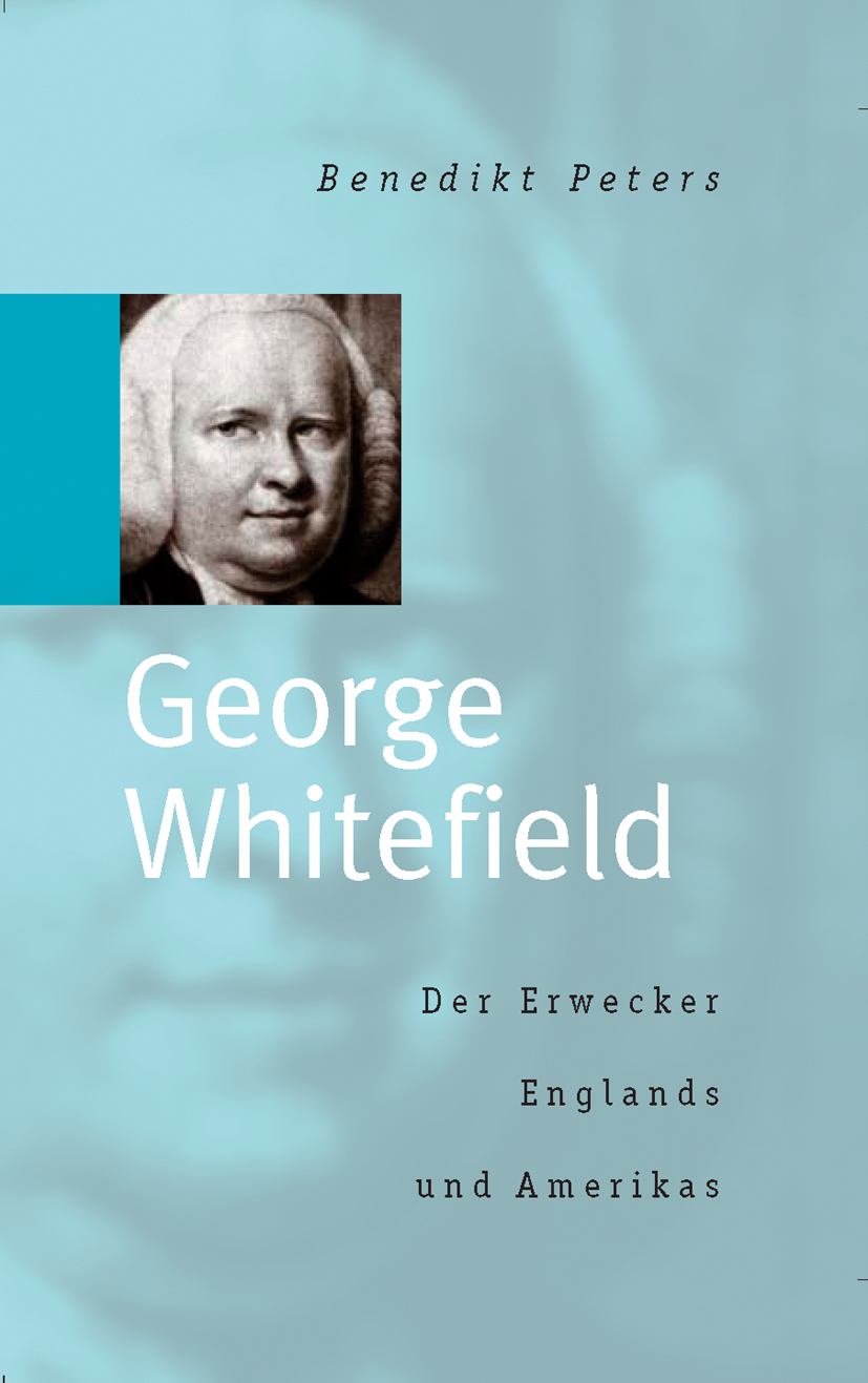 CLV_george-whitefield_benedikt-peters_255374_1
