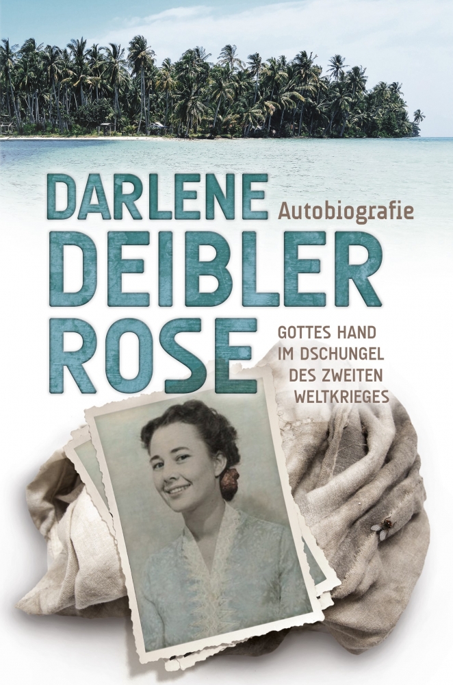 CLV_darlene-deibler-rose-gottes-hand-im-dschungel-des-zweiten-weltkrieges_darlene-deibler-rose_255346_3