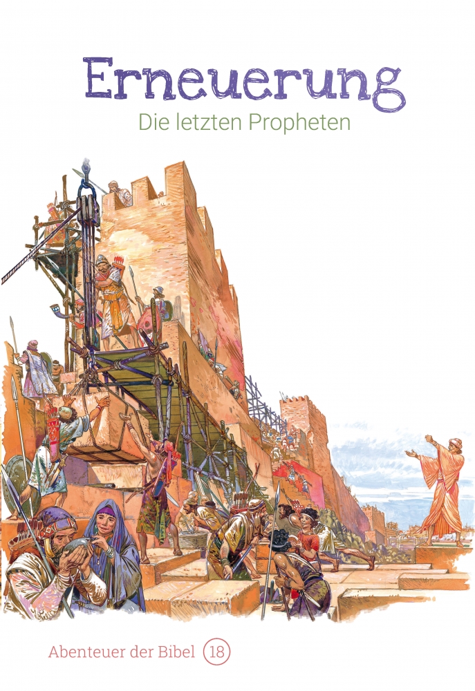 CLV_erneuerung-die-letzten-propheten-abenteuer-der-bibel-band-18_anne-de-graaf-texte-jos-prez-montero_256618_1