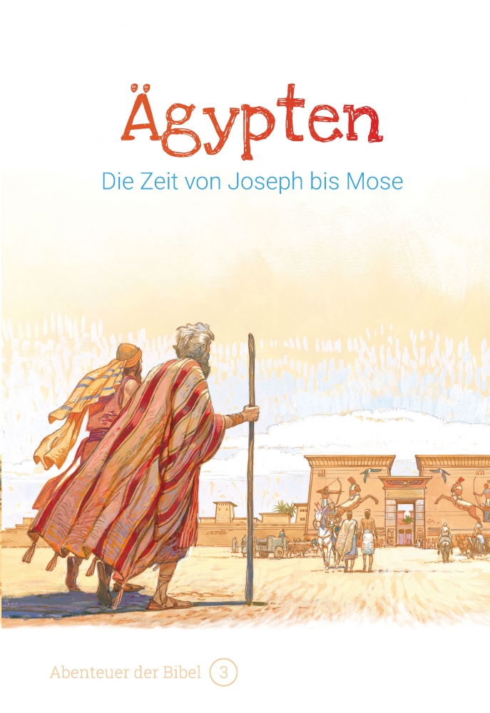 CLV_aegypten-die-zeit-von-joseph-bis-mose-abenteuer-der-bibel-band-3_anne-de-graaf-texte-jos-prez-montero_256603_1